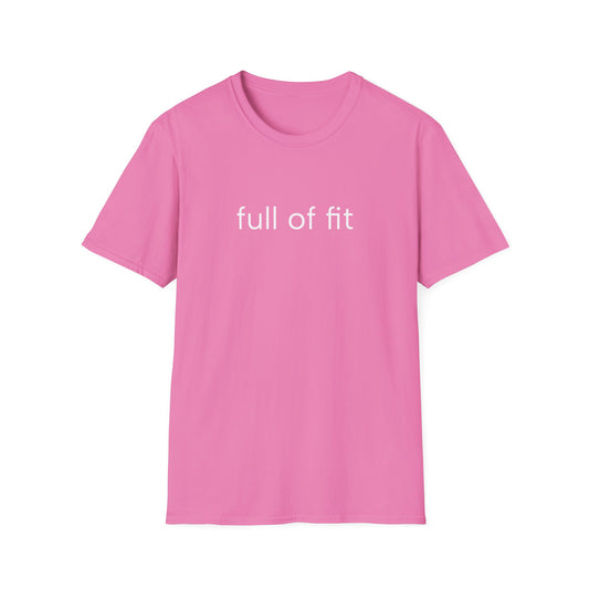Full of fit - Unisex Softstyle T-Shirt